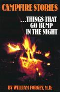 Campfire Stories Things That Go Bump in the Night cover