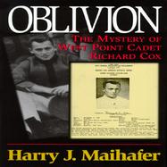 Oblivion: The Mystery of West Point Cadet Richard Cox cover