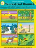 Terrestrial Biomes Exploring Eathr's Land-based Ecosystems ; 5-8+ cover