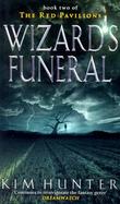 Wizard's Funeral The Red Pavilions, Book Two cover