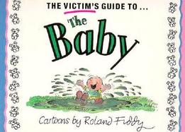 The Victim's Guide to the Baby cover
