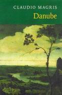 Danube: A Sentimental Journey from the Source to the Black Sea cover