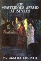 The Mysterious Affair at Styles (Agatha Christie Facsimile Edtn) cover