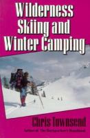 Wilderness Skiing and Winter Camping cover