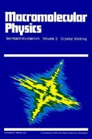 Macromolecular Physics Crystal Melting cover