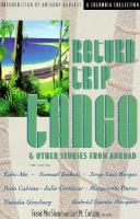 Return Trip Tango and Other Stories from Abroad cover