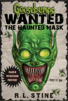 Goosebumps: Wanted Dead or Alive: the Haunted Mask cover