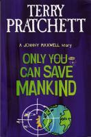 Only You Can Save Mankind cover