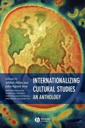 Internationalizing Cultural Studies An Anthology cover
