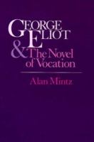 George Eliot and the Novel of Vocation cover
