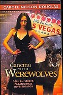 Dancing With Werewolves Delilah Street, Paranormal Investigator cover