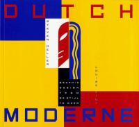 Dutch Moderne: Graphic Design from de Stijl to Deco cover