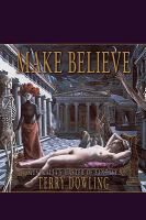 Make Believe : A Terry Dowling Reader cover