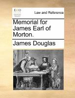 Memorial for James Earl of Morton cover