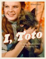 I, Toto : The Autobiography of Terry, the Dog Who Was Toto cover