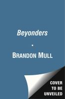 Beyonders : A World Without Heroes; Seeds of Rebellion; Chasing the Prophecy cover