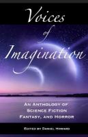 Voices of Imagination : An Anthology of Science Fiction, Fantasy, and Horror cover