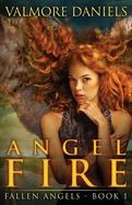 Angel Fire (Fallen Angels - Book 1) cover