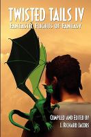 Twisted Tails IV Fantastic Flights of Fantasy cover