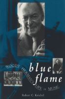 Blue Flame Woody Herman's Life in Music cover
