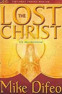The Lost Christ A Second Beginning cover
