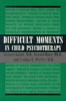Difficult Moments in Child Psychotherapy cover