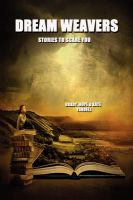 Dream Weavers : Stories to Scare You cover