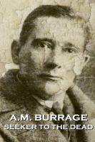 A. M. Burrage - Seeker to the Dead cover