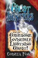 Ghosthunters and the Gruesome Invincible Lightning Ghost! (Ghosthunters) cover