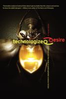 Technologized Desire Selfhood and the Body in Postcapitalist Science Fiction cover