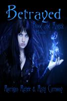 Betrayed : Blood and Magick cover