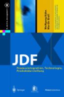 Jdf : Prozessintegration, Technologie, Produktdarstellung cover
