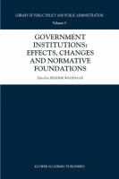 Government Institutions: Effects, Changes and Normative Foundations cover