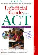 The Unofficial Guide to the ACT with CDROM cover