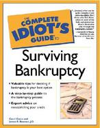 Complete Idiot's Guide to Surviving Bankruptcy cover