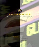 ECONOMICS:PRIVATE & PUBLIC CHOICE 9E cover