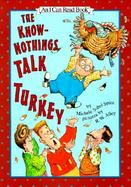 The Know-Nothings Talk Turkey cover