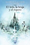 El Leon, La Bruja Y El Ropera / Lion, the Witch, And the Wardrobe cover