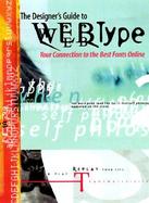 The Designer's Guide to Web Type Your Connection to the Best Fonts Online cover