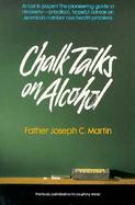 Chalk Talks on Alcohol cover