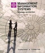 Management Information Systems: Strategy and Action cover