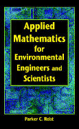 Applied Mathematics for Environmental Engineers and Scientists cover