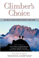 Climber's Choice: The Best Climbing Writers Present Their Best Work cover