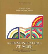 Communicating at Work: Principles and Practices for Business and the Professions cover