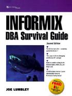 The Informix DBA Survival Guide with CDROM cover