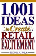 1,001 Ideas to Create Retail Excitement cover