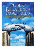 Public Relations Practices Managerial Case Studies and Problems cover