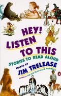 Hey! Listen to This Stories to Read Aloud cover