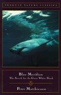 Blue Meridian The Search for the Great White Shark cover