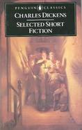 Dickens: Selected Short Fiction cover